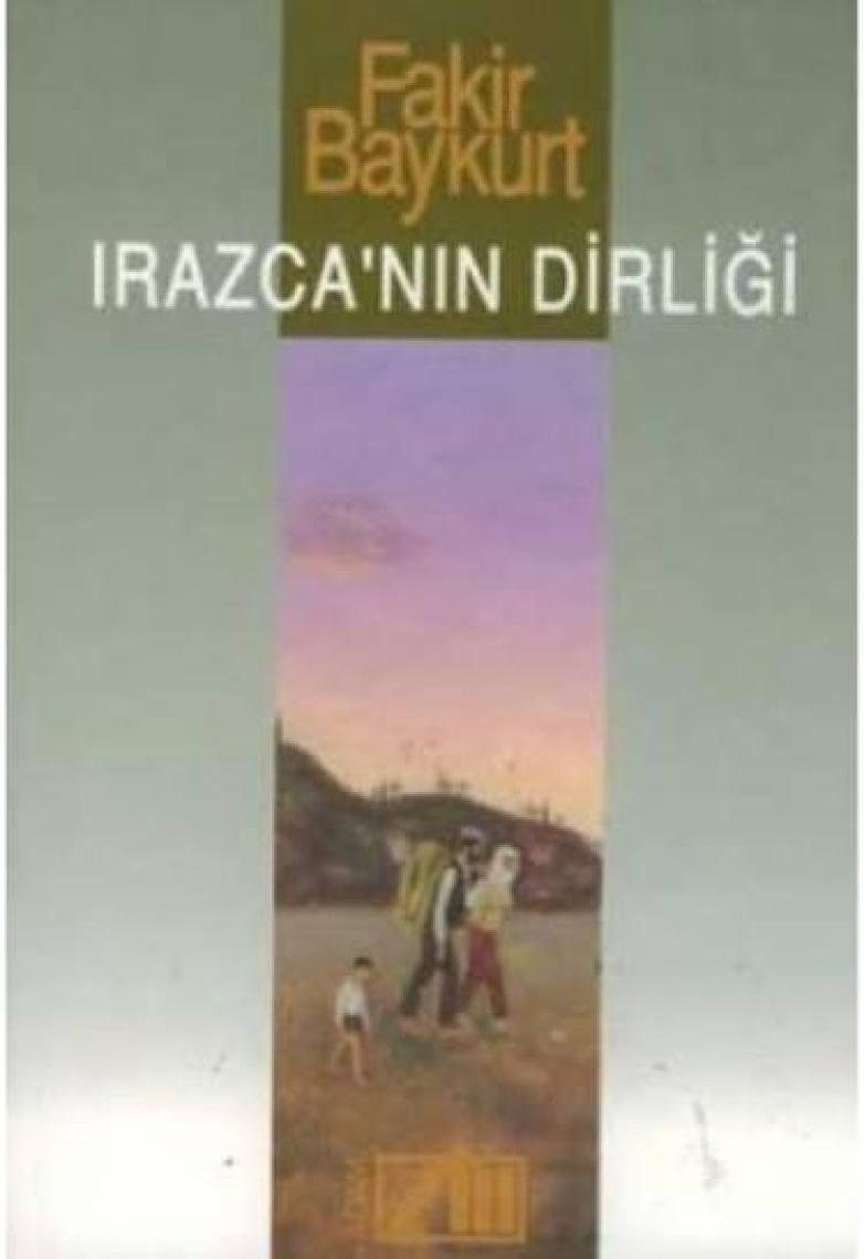 Irazca'nın Dirliği - Fakir Baykurt