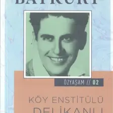 Köy Enstitülü Delikanlı Özyaşam Öyküsü: 02 - Fakir Baykurt