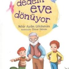 Dedem Eve Dönüyor