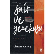 Şair ve Gecekuşu - Cihan Aktaş