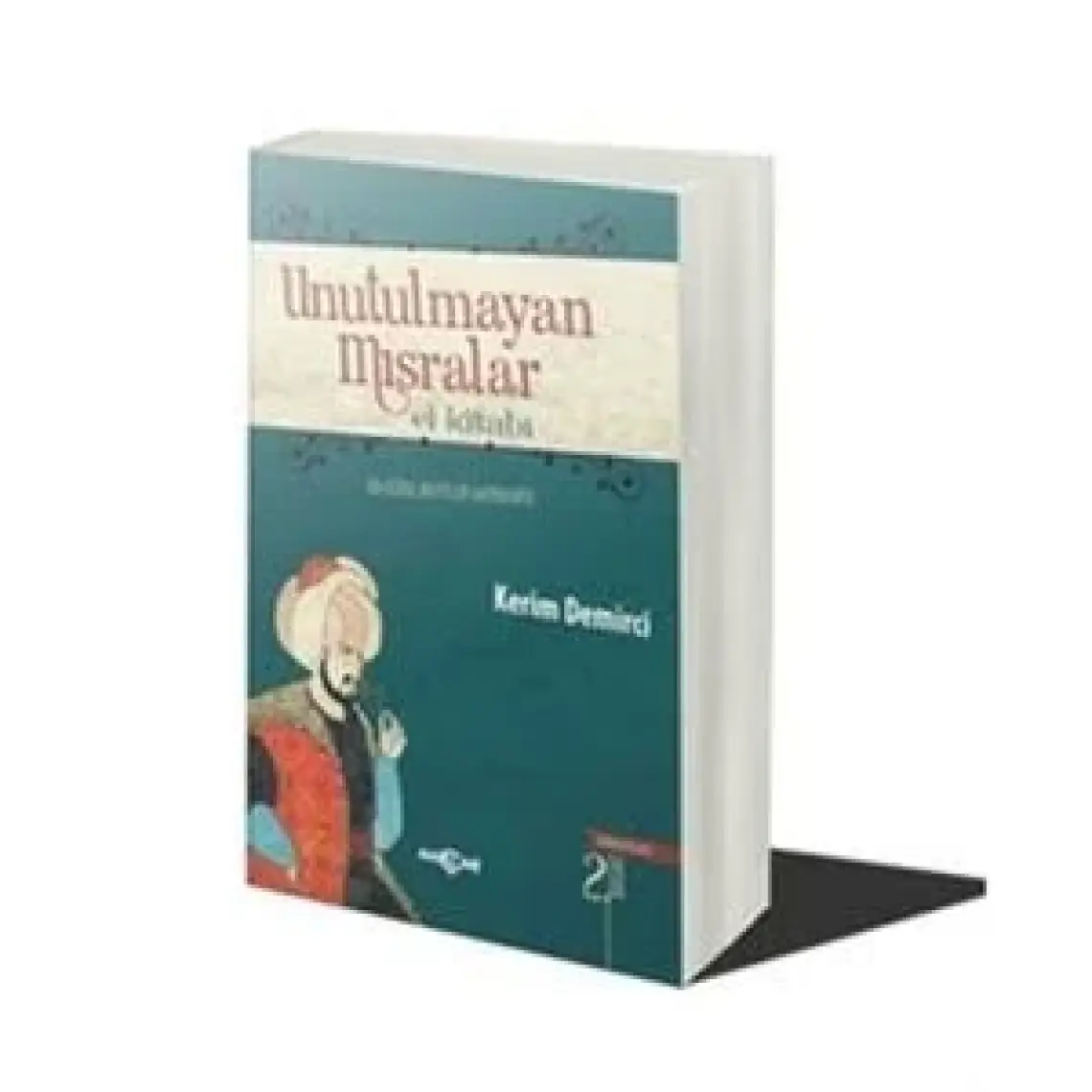 Akçağ Yayınları Unutulmayan Mısralar El Kitabı