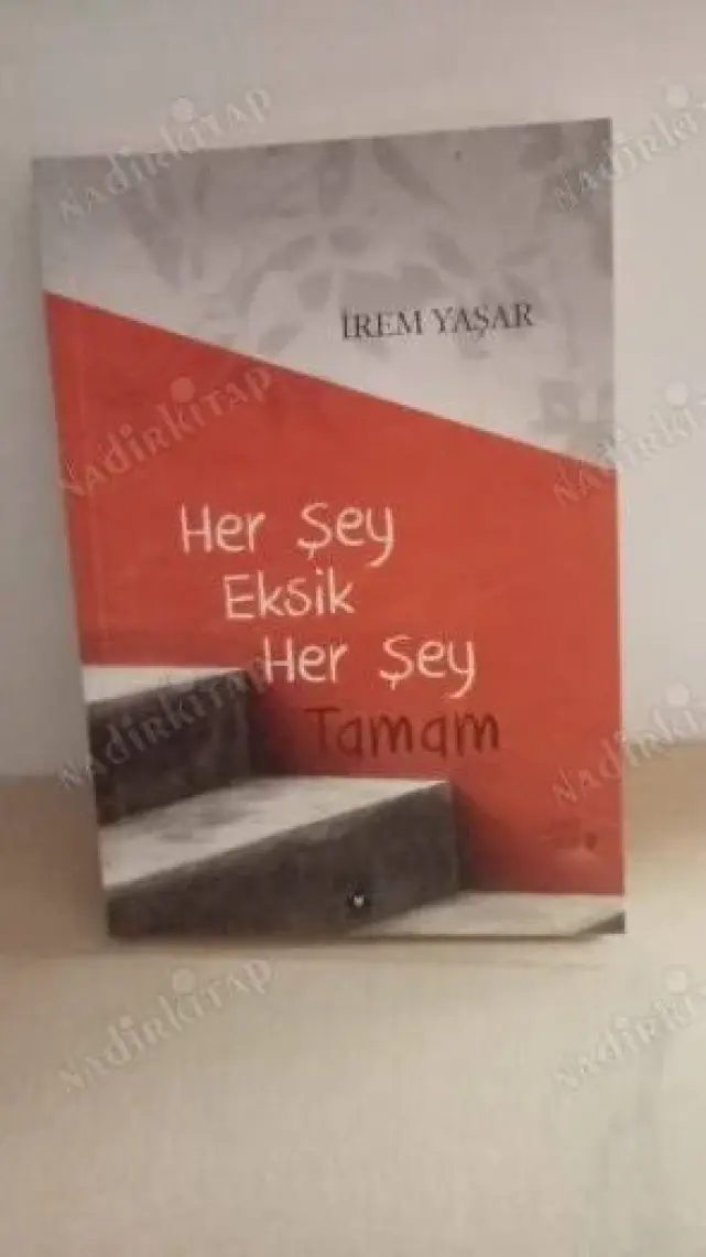 Her Şey Eksik Her Şey Tamam - Irem Yaşar