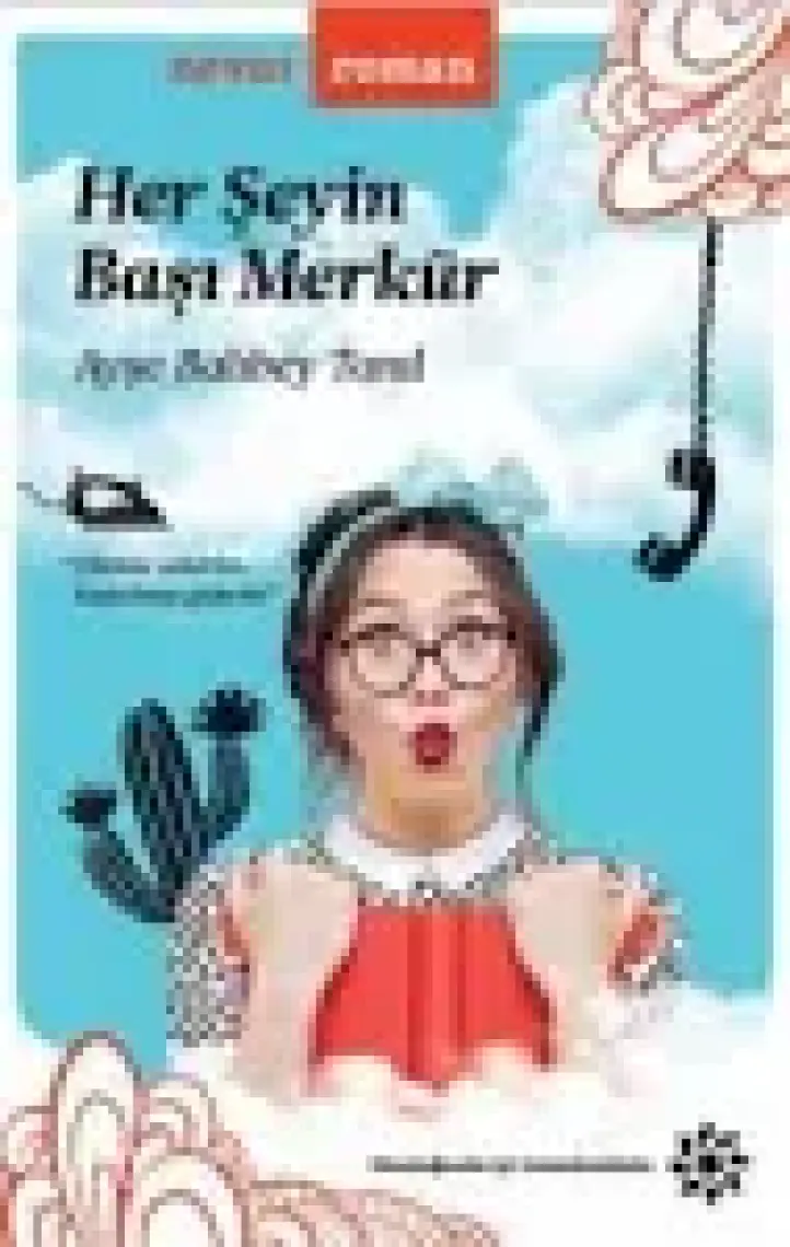 Her Şeyin Başı Merkür - Ayşe Balıbey