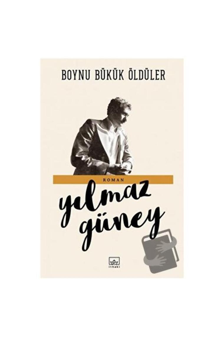 Boynu Bükük Öldüler - Yılmaz Güney