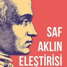 Saf Aklın Eleştirisi - Immanuel Kant