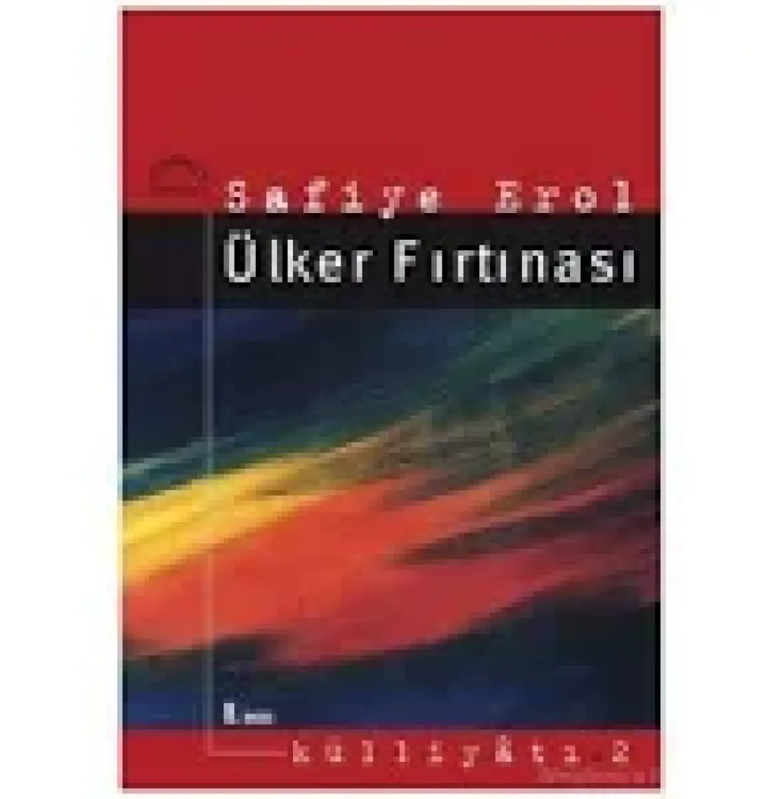 Ülker Fırtınası-Safiye Erol