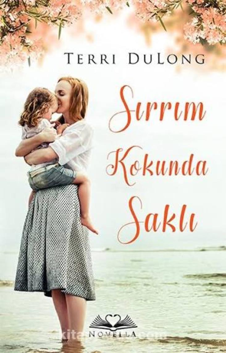 Sırrım Kokunda Saklı - Terri Dulong