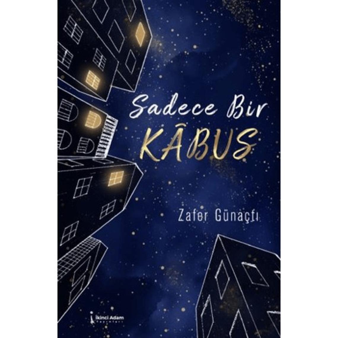 Sadece Bir Kabus - Zafer Günaçtı