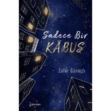 Sadece Bir Kabus - Zafer Günaçtı