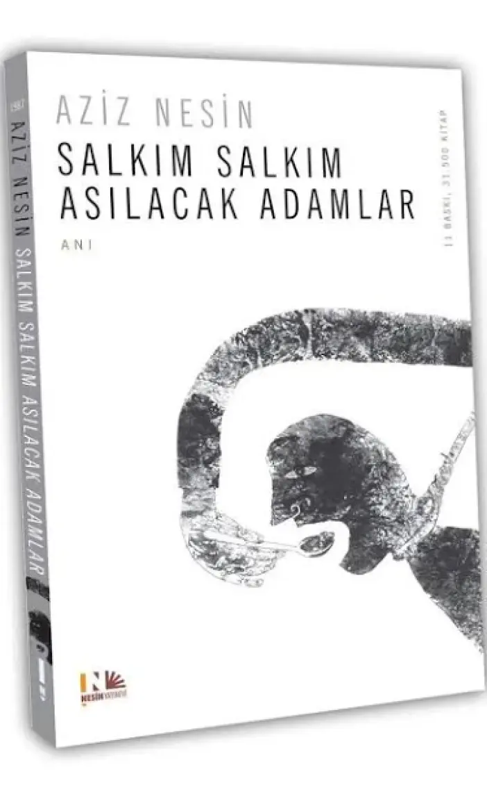 Salkım Salkım Asılacak Adamlar - Aziz Nesin