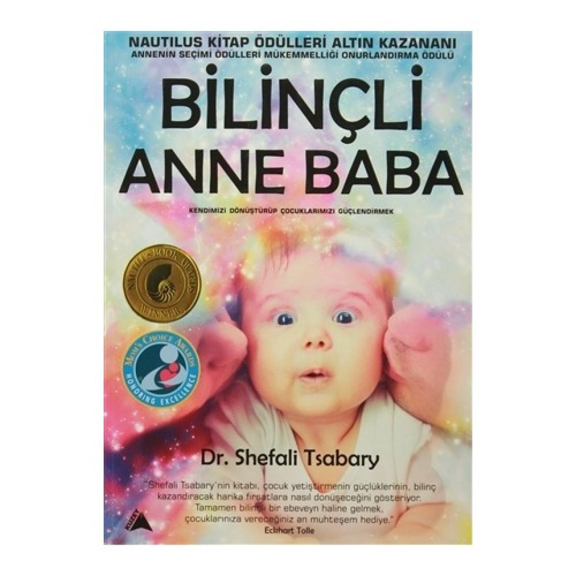 Bilinçli Anne Baba - Shefali Tsabary