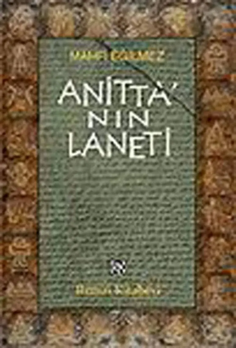 Anitta'nın Laneti - Mahfi Eğilmez