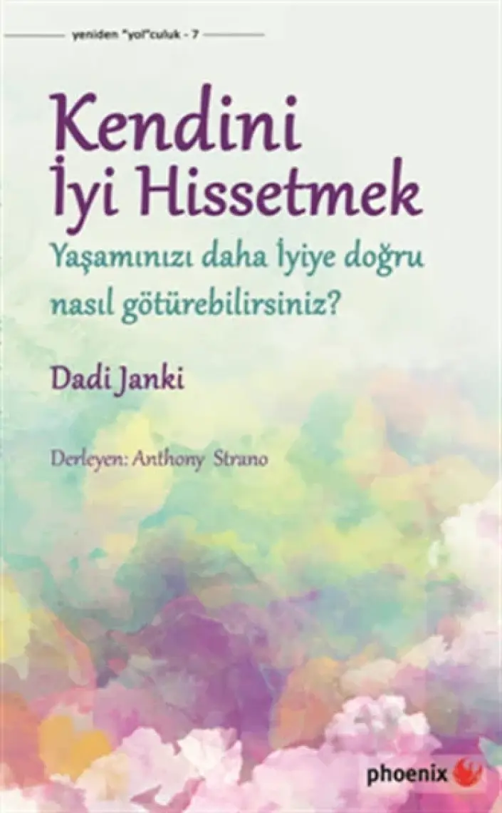 Kendini İyi Hissetmek - Dadi Janki