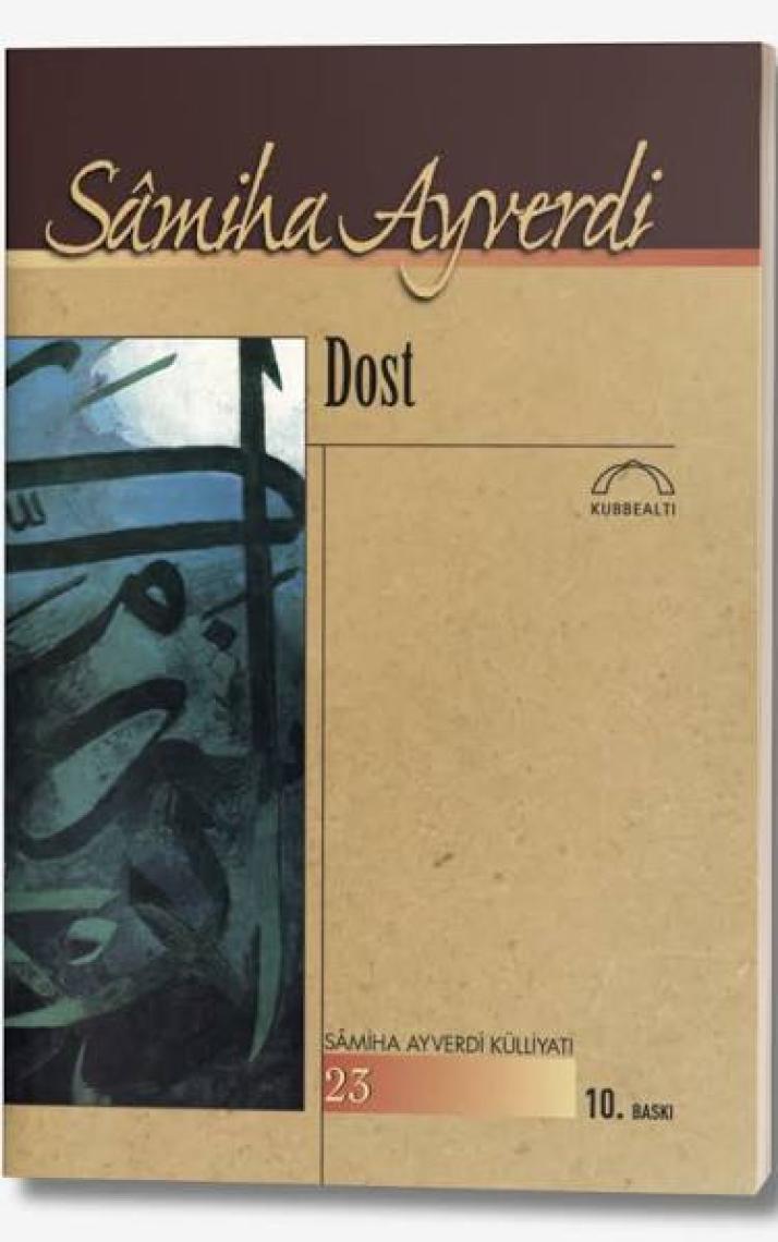 Dost - Sâmiha Ayverdi