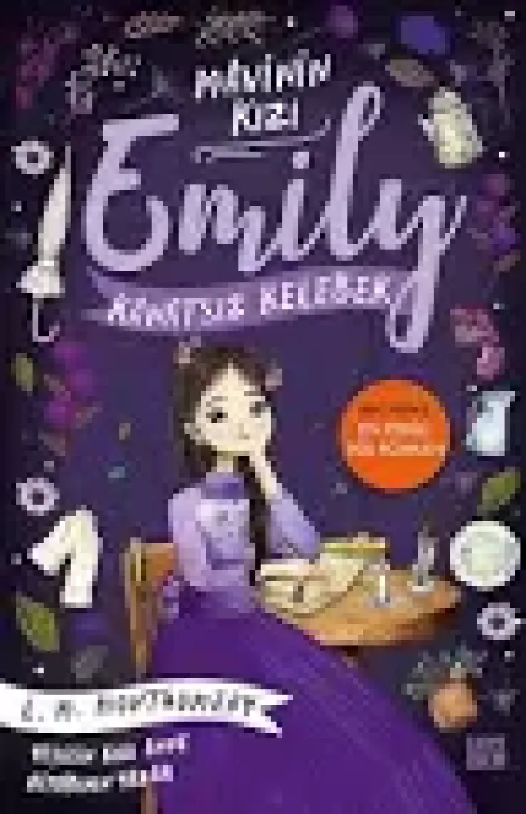 Kanatsız Kelebek - Mavinin Kızı Emily - Lucy Maud Montgomery