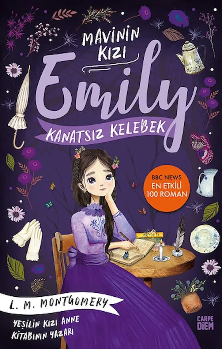 Kanatsız Kelebek - Mavinin Kızı Emily - Lucy Maud Montgomery