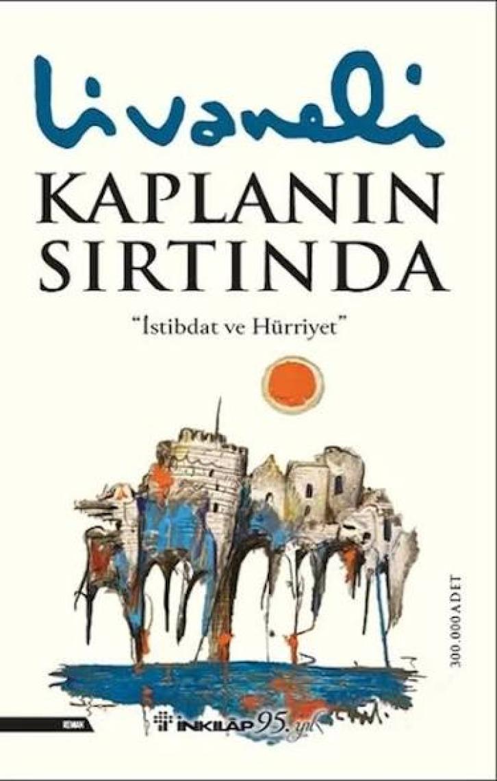 İnkılap Kitabevi Kaplanın Sırtında (Yeni Kapak) - Zülfü Livaneli