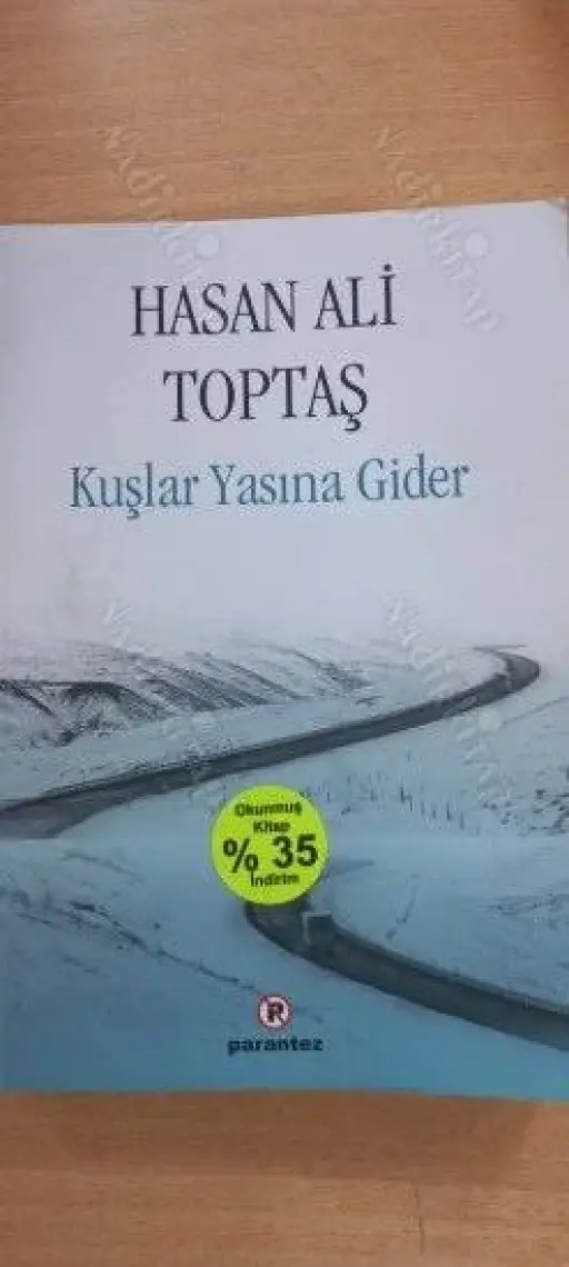 Kuşlar Yasına Gider - Hasan Ali Toptaş
