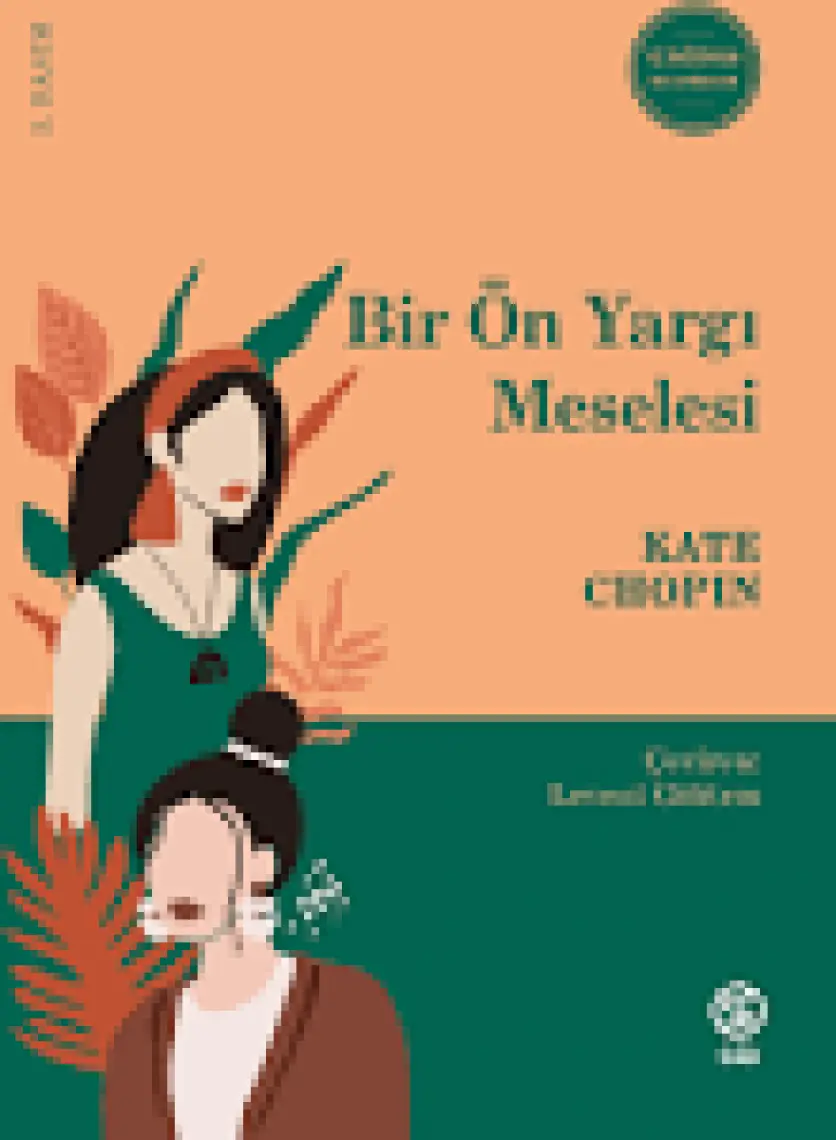 Bir Ön Yargı Meselesi - Kate Chopin