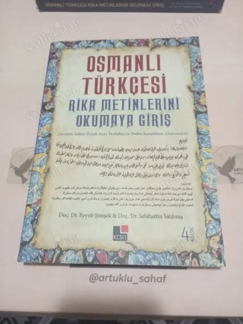 Osmanlı Türkçesi Rika Metinlerini Okumaya Giriş - Eyyub Şimşek