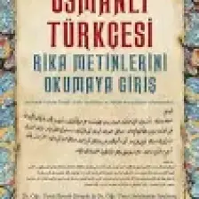 Osmanlı Türkçesi Rika Metinlerini Okumaya Giriş - Eyyub Şimşek