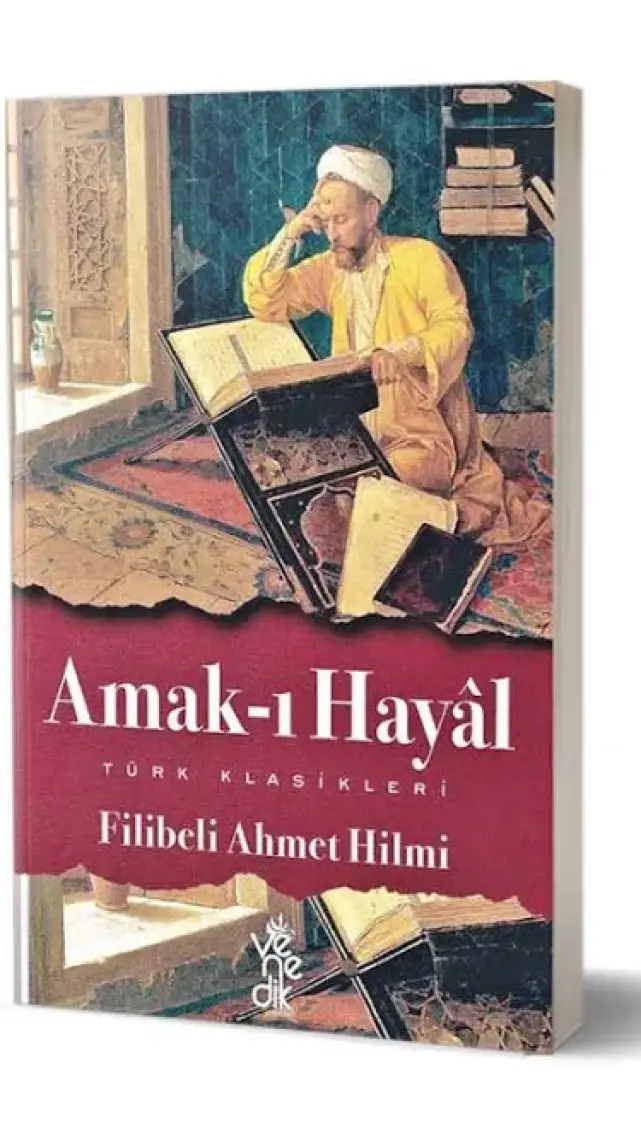 Amak-I Hayal - Türk Klasikleri - Filibeli Ahmet Hilmi