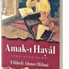 Amak-I Hayal - Türk Klasikleri - Filibeli Ahmet Hilmi