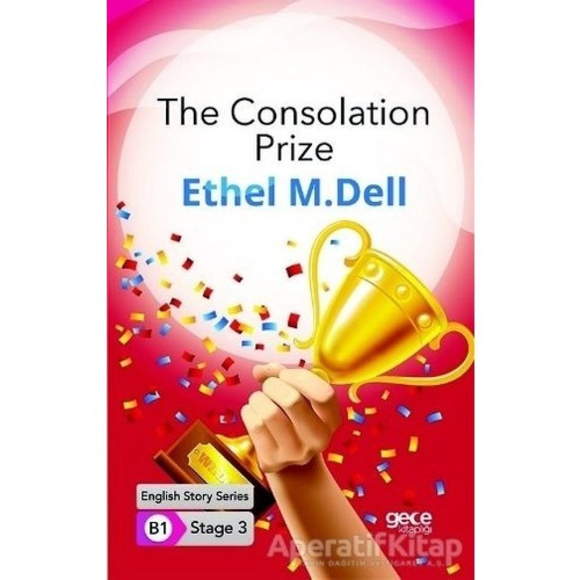 The Consolation Prize - Ingilizce Hikayeler B1 Stage 3 - Ethel M. Dell -