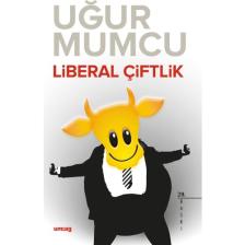 Liberal Çiftlik - Uğur Mumcu