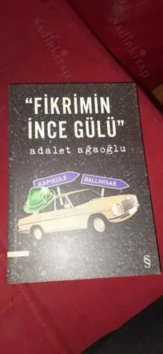 Fikrimin İnce Gülü - Adalet Ağaoğlu