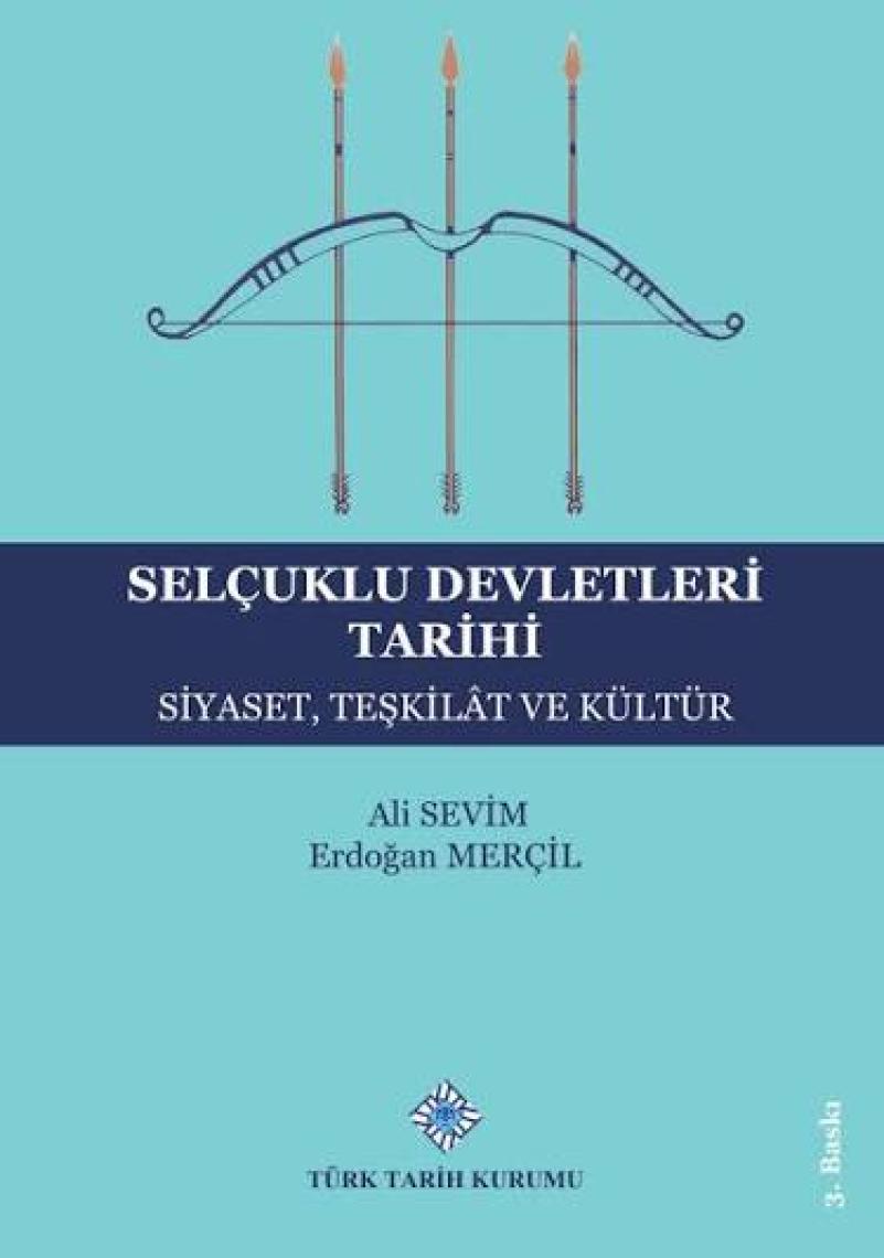 Selçuklu Devletleri Tarihi - Ali Sevim
