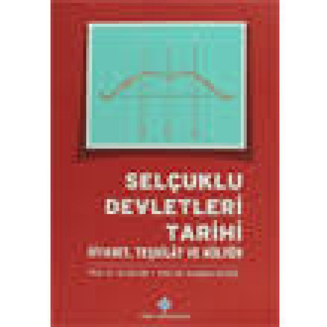 Selçuklu Devletleri Tarihi - Ali Sevim
