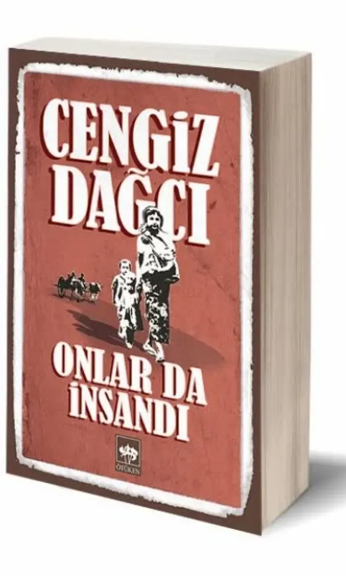 Onlar da İnsandı Bütün Eserleri 6 - Cengiz Dağcı