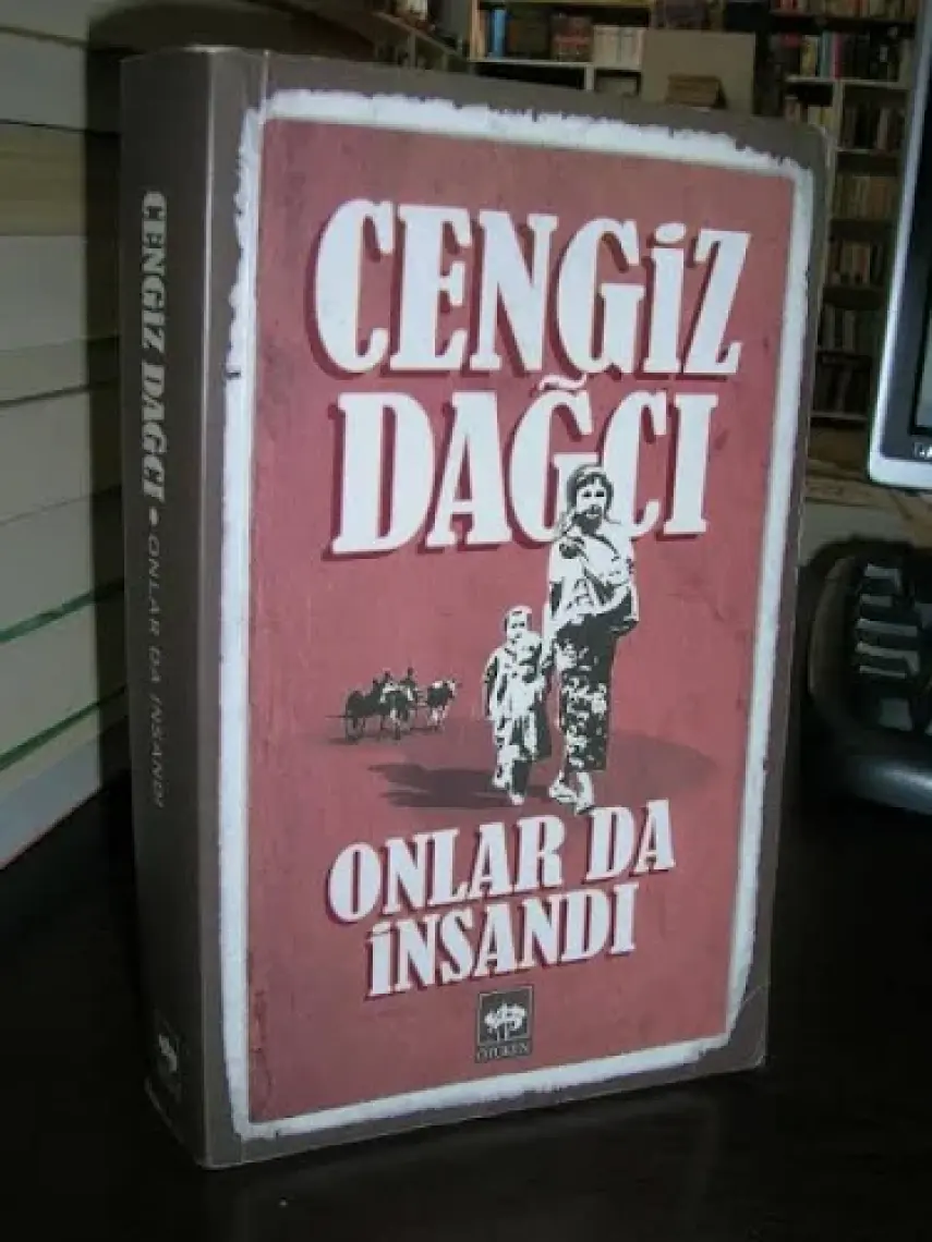Onlar da İnsandı Bütün Eserleri 6 - Cengiz Dağcı