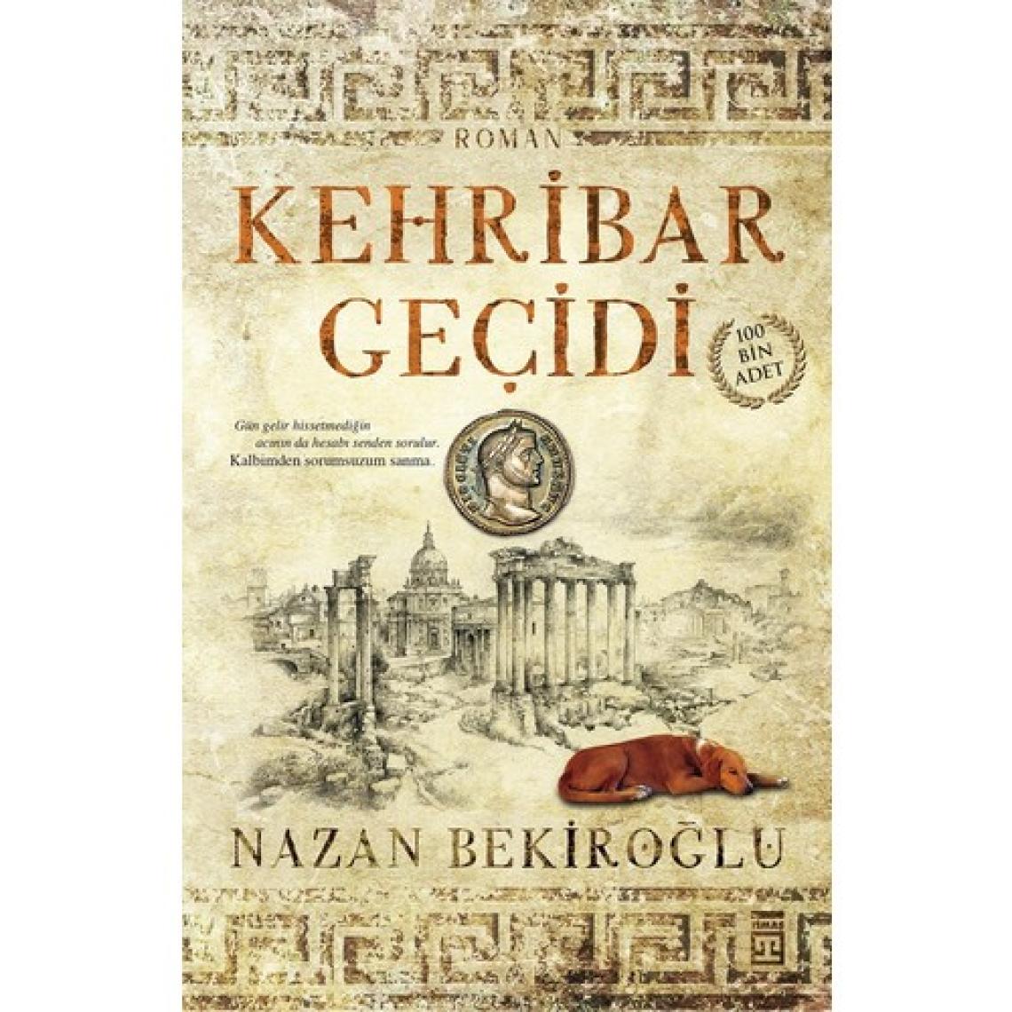 Kehribar Geçidi - Nazan Bekiroğlu