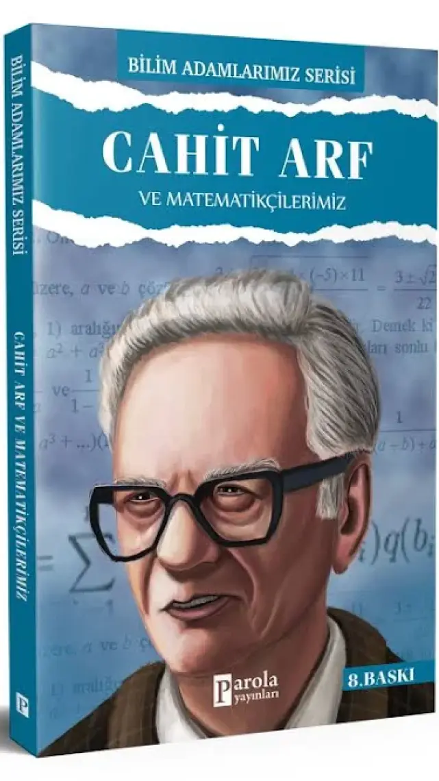 Cahit Arf ve Matematikçilerimiz