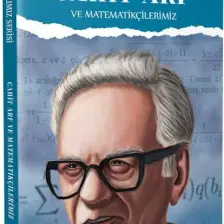 Cahit Arf ve Matematikçilerimiz