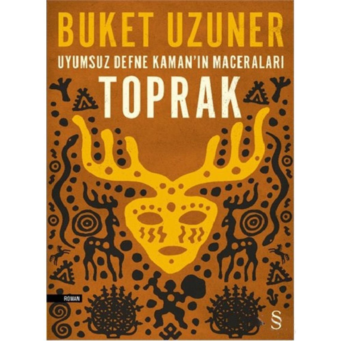 Uyumsuz Defne Kaman'ın Maceraları - Toprak - Buket Uzuner