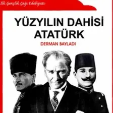 Yüzyılın Dahisi: Atatürk