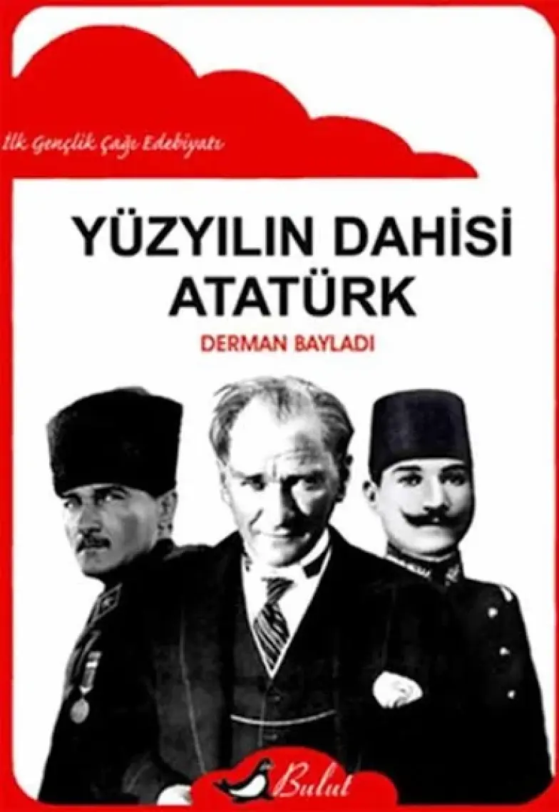 Yüzyılın Dahisi: Atatürk