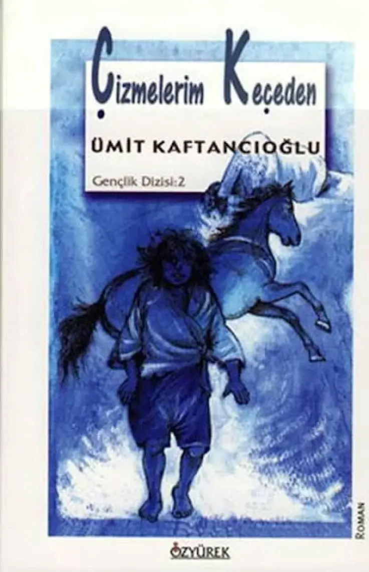 Çizmelerim Keçeden