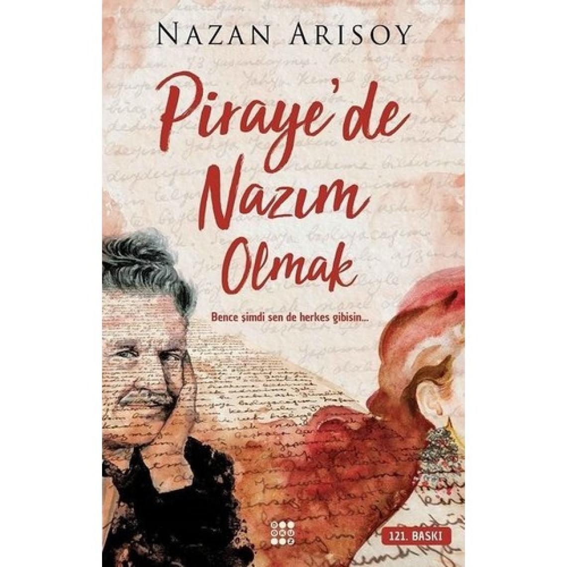 Piraye´De Nazım Olmak - Nazan Arısoy