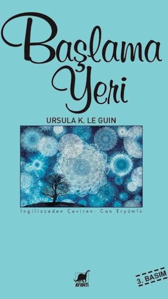 Başlama Yeri - Ursula K. Le Guin
