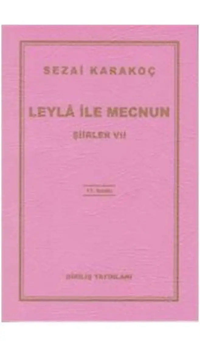 Leyla ile Mecnun - Şiirler 7 - Sezai Karakoç