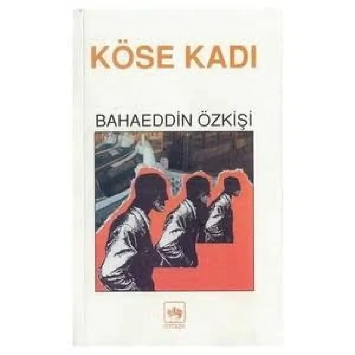 Köse Kadı - Bahaeddin Özkişi