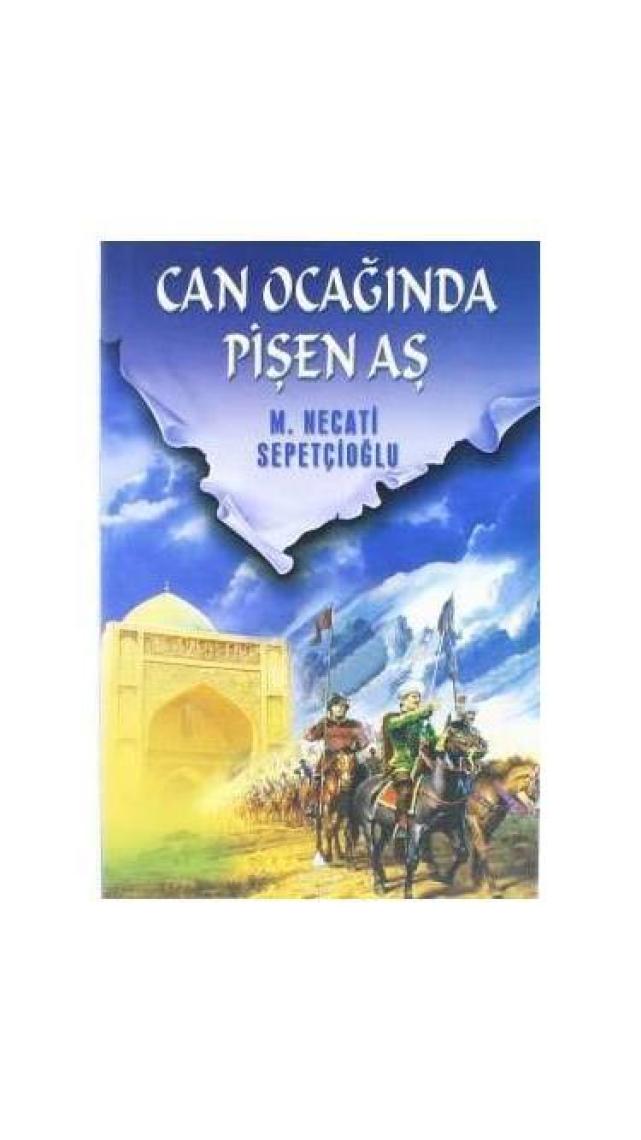 Can Ocağında Pişen Aş-Mustafa Necati Sepetçioğlu