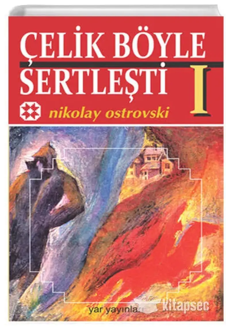 Çelik Böyle Sertleşti - 1