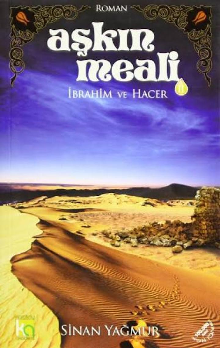 Aşkın Meali 2: İbrahim ve Hacer - Sinan Yağmur