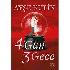 4 Gün 3 Gece - Ayşe Kulin