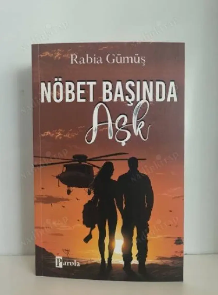 Nöbet Başında Aşk - Rabia Gümüş